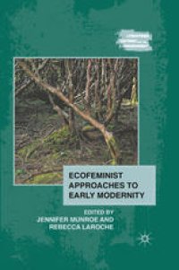 cover of the book Ecofeminist Approaches to Early Modernity