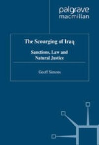 cover of the book The Scourging of Iraq: Sanctions, Law and Natural Justice