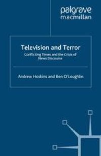 cover of the book Television and Terror: Conflicting Times and the Crisis of News Discourse