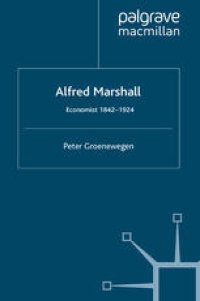 cover of the book Alfred Marshall: Economist 1842–1924