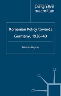 cover of the book Romanian Policy towards Germany, 1936–40