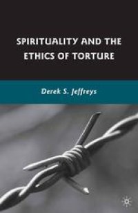 cover of the book Spirituality and the Ethics of Torture