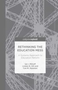 cover of the book Rethinking the Education Mess: A Systems Approach to Education Reform