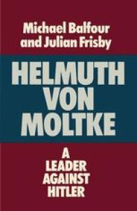 cover of the book Helmuth von Moltke: A Leader Against Hitler