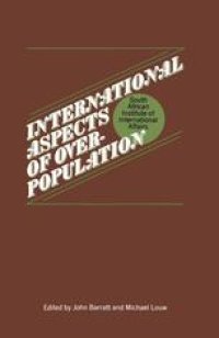 cover of the book International Aspects of Overpopulation: Proceedings of a Conference held by the South African Institute of International Affairs at Johannesburg