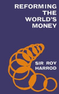 cover of the book Reforming the World’s Money