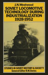 cover of the book Soviet Locomotive Technology During Industrialization, 1928–1952