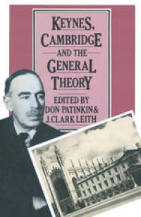 cover of the book Keynes, Cambridge and The General Theory: The process of criticism and discussion connected with the development of The General Theory