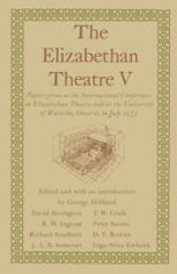 cover of the book The Elizabethan Theatre V: Papers given at the Fifth International Conference on Elizabethan Theatre held at the University of Waterloo, Ontario, in July 1973