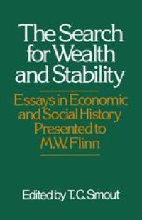 cover of the book The Search for Wealth and Stability: Essays in Economic and Social History presented to M. W. Flin