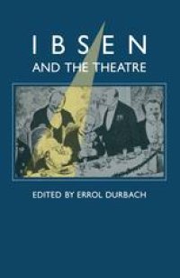 cover of the book Ibsen and the Theatre: Essays in Celebration of the 150th Anniversary of Henrik Ibsen’s Birth