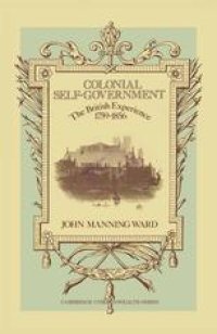 cover of the book Colonial Self-Government: The British Experience 1759–1856