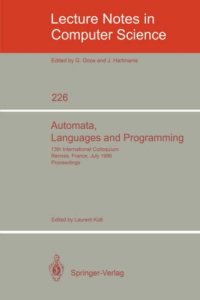 cover of the book Automata, Languages and Programming: 13th International Colloquium Rennes, France, July 15–19, 1986 Proceedings