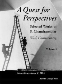 cover of the book A quest for perspectives: selected works of S. Chandrasekhar: with commentary