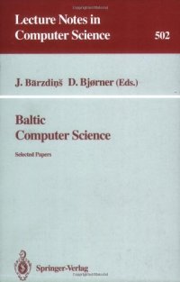 cover of the book Baltic Computer Science: Selected Papers