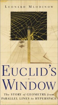 cover of the book Euclid's window: the story of geometry from parallel lines to hyperspace