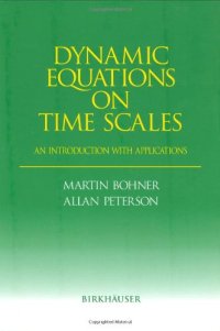 cover of the book Dynamic equations on time scales: an introduction with applications