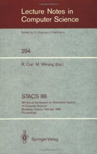 cover of the book STACS 88: 5th Annual Symposium on Theoretical Aspects of Computer Science Bordeaux, France, February 11–13, 1988 Proceedings