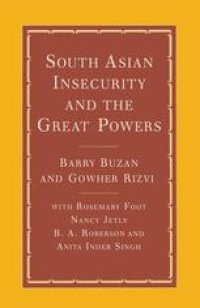 cover of the book South Asian Insecurity and the Great Powers