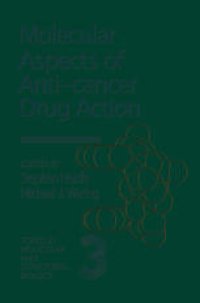 cover of the book Molecular Aspects of Anti-Cancer Drug Action