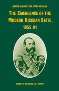 cover of the book The Emergence of the Modern Russian State, 1855–81