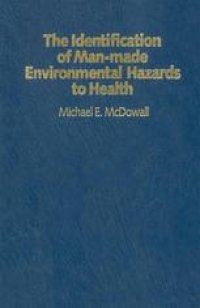 cover of the book The Identification of Man-made Environmental Hazards to Health: A Manual of Epidemiology