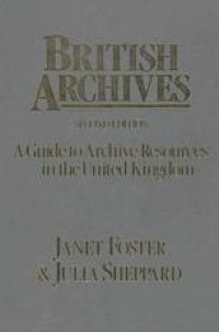 cover of the book British Archives: A Guide to Archive Resources in the United Kingdom