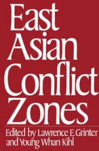 cover of the book East Asian Conflict Zones: Prospects for Regional Stability and Deescalation