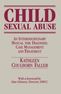 cover of the book Child Sexual Abuse: An Interdisciplinary Manual for Diagnosis, Case Management, and Treatment