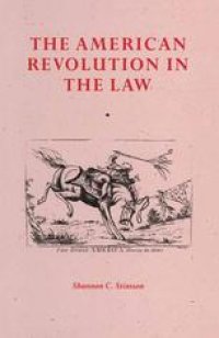 cover of the book The American Revolution In The Law: Anglo-American Jurisprudence before John Marshall