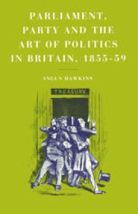 cover of the book Parliament, Party and the Art of Politics in Britain, 1855–59