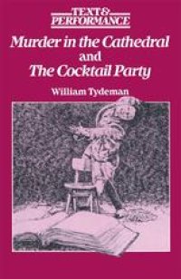 cover of the book Murder in the Cathedral and The Cocktail Party: Text and Performance