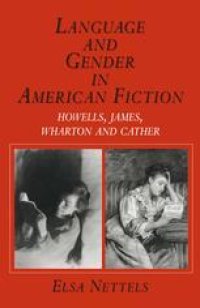 cover of the book Language and Gender in American Fiction: Howells, James, Wharton and Cather