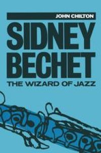 cover of the book Sidney Bechet: The Wizard of Jazz