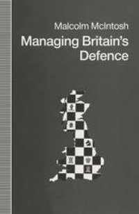 cover of the book Managing Britain’s Defence