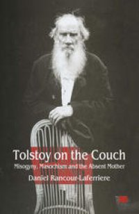 cover of the book Tolstoy on the Couch: Misogyny, Masochism and the Absent Mother