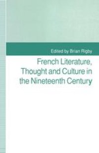 cover of the book French Literature, Thought and Culture in the Nineteenth Century: A Material World