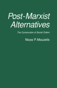 cover of the book Post-Marxist Alternatives: The Construction of Social Orders