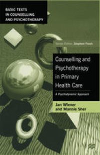 cover of the book Counselling and Psychotherapy in Primary Health Care: A Psychodynamic Approach