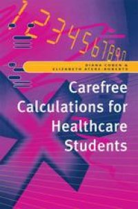 cover of the book Carefree calculations for healthcare students