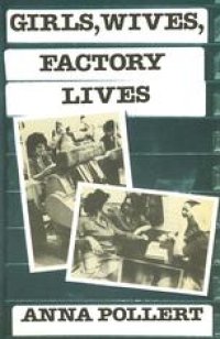 cover of the book Girls, Wives, Factory Lives