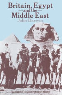 cover of the book Britain, Egypt and the Middle East: Imperial policy in the aftermath of war 1918–1922