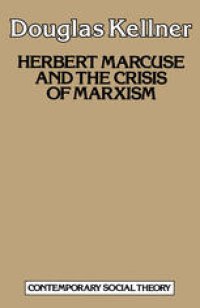 cover of the book Herbert Marcuse and the Crisis of Marxism