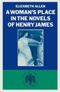 cover of the book A Woman’s Place in the Novels of Henry James