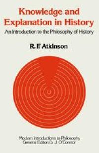 cover of the book Knowledge and Explanation in History: An Introduction to the Philosophy of History