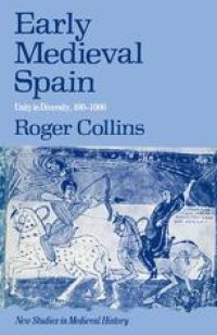 cover of the book Early Medieval Spain: Unity in Diversity, 400–1000