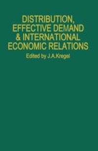 cover of the book Distribution, Effective Demand and International Economic Relations: Proceedings of a Conference held by the Centro di Studi Economici Avanzati, Trieste, at Villa Manin di Passariano, Udine