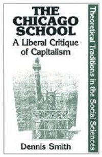 cover of the book The Chicago School: A Liberal Critique of Capitalism