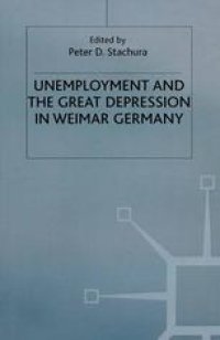 cover of the book Unemployment and the Great Depression in Weimar Germany