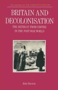 cover of the book Britain and Decolonisation: The retreat from empire in the post-war world